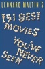 's 151 Best Movies You've Never Seen (Paperback, New) - Leonard Maltin Photo