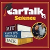 Car Talk Science: Mit Wants Its Diplomas Back (Standard format, CD) - Tom Magliozzi Photo