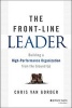 The Front-Line Leader - Building a High-Performance Organization from the Ground Up (Hardcover) - Christian van Gorder Photo