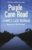 Purple Cane Road (Paperback, New Ed) - James Lee Burke Photo