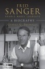 Fred Sanger - Double Nobel Laureate - A Biography (Hardcover) - George G Brownlee Photo