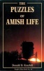 The Puzzles of Amish Life: People's Place Book No. 10 (Paperback, Original) - Donald B Kraybill Photo