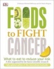 Foods to Fight Cancer - What to Eat to Help Beat Cancer (Paperback) - Richard Beliveau Photo