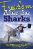 Freedom After the Sharks (Paperback) - Geoff Hudson Searle Photo