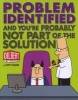 Problem Identified - And you're probably not part of the solution (Paperback, Original) - Scott Adams Photo