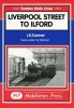 Liverpool St. to Ilford (Paperback) - JE Connor Photo