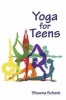 Yoga for Teens (Paperback) - Shawna Schenk Photo