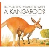 Do You Really Want to Meet a Kangaroo? (Hardcover) - Cari Meister Photo