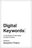 Digital Keywords - A Vocabulary of Information Society and Culture (Paperback) - Benjamin Peters Photo