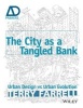 The City as a Tangled Bank - Urban Design Versus Urban Evolution - AD Primer (Paperback) - Terry Farrell Photo