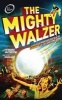 The Mighty Walzer (Paperback) - Howard Jacobson Photo