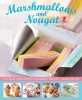 Marshmallows and Nougat (Hardcover) - Carol Pastor Photo