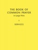 Book Of Common Prayer Large Print BCP481: Volume 1, v. 1 - Services (Hardcover, Large Print Ed) -  Photo