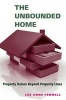 The Unbounded Home - Property Values Beyond Property Lines (Paperback) - Lee Anne Fennell Photo