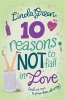 10 Reasons Not to Fall in Love (Paperback) - Linda Green Photo