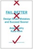 Fail Better - Design Smart Mistakes and Succeed Sooner (Hardcover) - Anjali Sastry Photo