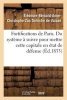 Fortifications de Paris. Du Systeme a Suivre Pour Mettre Cette Capitale En Etat de Defense (French, Paperback) - De Valaze E B A C Z Photo