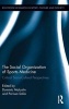 The Social Organization of Sports Medicine - Critical Socio-Cultural Perspectives (Hardcover) - Dominic Malcolm Photo