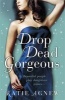 Drop Dead Gorgeous (Paperback) - Katie Agnew Photo