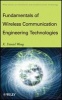 Fundamentals of Wireless Communication Engineering Technologies (Hardcover) - K Daniel Wong Photo