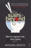 Sushi and Beyond - What the Japanese Know About Cooking (Paperback) - Michael Booth Photo