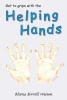 Get to Grips with the Helping Hands (Hardcover) - Rhona Birrell Weisen Photo