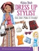 Dressing Up Stylist - Cut, Color, Make & Create! (Paperback) - Nancy Lambert Photo