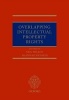 Overlapping Intellectual Property Rights (Hardcover) - Neil Wilkof Photo