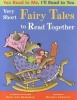 You Read to Me, I'll Read to You: Very Short Fairy Tales to Read Together (Paperback) - Mary Ann Hoberman Photo