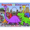 Derrick and the Dinosaurs (Paperback) - Dan Killeen Photo