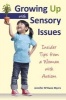 Growing Up with Sensory Issues - Insider Tips for Dealing with Sensory Disorders (Paperback) - Jennifer McIlwee Myers Photo