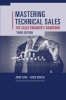 Mastering Technical Sales: The Sales Engineer's Handbook (Hardcover, 3rd Revised edition) - John Care Photo