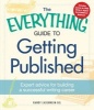 The Everything Guide to Getting Published - Expert Advice for Building a Successful Writing Career (Paperback, 3 Ed) - Randy Ladenheim Gil Photo