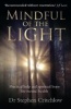 Mindful of the Light - Practical Help and Spiritual Hope for Mental Health (Paperback) - Stephen Critchlow Photo