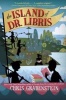 The Island of Dr. Libris (Hardcover) - Chris Grabenstein Photo