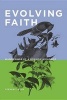 Evolving Faith - Wanderings of a Mormon Prophet (Paperback) - Steven L Peck Photo