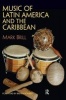 Music of Latin America and the Caribbean (Paperback) - Mark Brill Photo