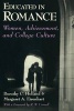 Educated in Romance - Women, Achievement and College Culture (Paperback, New edition) - Dorothy Holland Photo