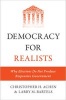 Democracy for Realists - Why Elections Do Not Produce Responsive Government (Hardcover) - Christopher H Achen Photo