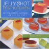 Jelly Shot Test Kitchen - Jell-Ing Classic Cocktails--One Drink at a Time (Hardcover) - Michelle Palm Photo