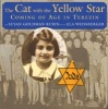 The Cat with the Yellow Star - Coming of Age in Terezin (Paperback) - Susan Goldman Rubin Photo