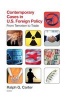 Contemporary Cases in U.S. Foreign Policy - From Terrorism to Trade (Paperback, 5th Revised edition) - Ralph G Carter Photo