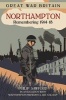 Great War Britain: Northampton - Remembering 1914-18 (Paperback) - Philip Sawford Photo