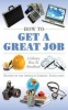 How to Get a Great Job - a Library How-to Handbook (Microfilm) - American Library Association Photo