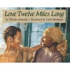 Love Twelve Miles Long (Paperback) - Glenda Armand Photo