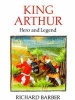 King Arthur - Hero and Legend (Paperback, New edition) - Richard Barber Photo