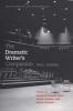 The Dramatic Writer's Companion - Tools to Develop Characters, Cause Scenes, and Build Stories (Paperback) - Will Dunne Photo