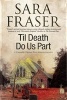 Til Death Do Us Part (Hardcover) - Sara Fraser Photo