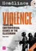 Headlines: Violence - Teaching Controversial Issues (CD) - Molly Potter Photo