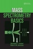 Mass Spectrometry Basics (Hardcover) - Christopher G Herbert Photo